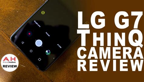 Video: LG G7 ThinQ Camera Review - A Lens That Sees & Knows More