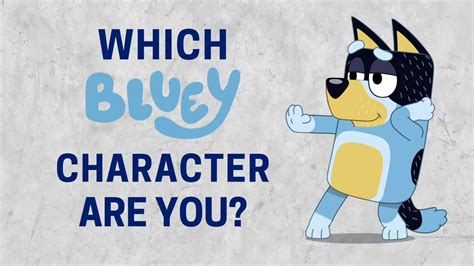 Which BLUEY Character are you? Take this personality quiz to find out ...