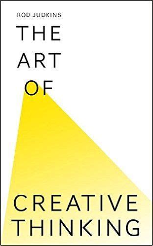 Art Of Creative Thinking | Creative thinking, Inspirational books, Creative thinkers