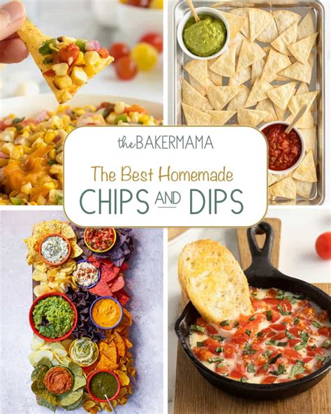 The Best Homemade Chip and Dip Recipes - The BakerMama