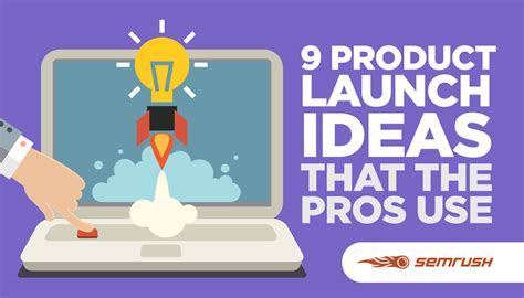 9 Product Launch Ideas That The Pros Use