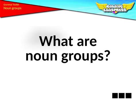 (PPT) Grammar Toolkit Noun groups What are noun groups? - DOKUMEN.TIPS