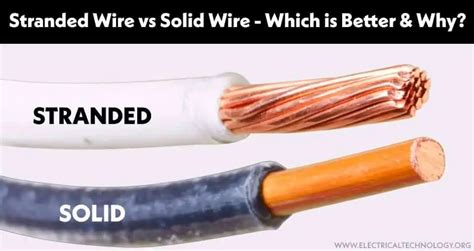 Stranded Wire vs Solid Wire. Which One is Best and Why?