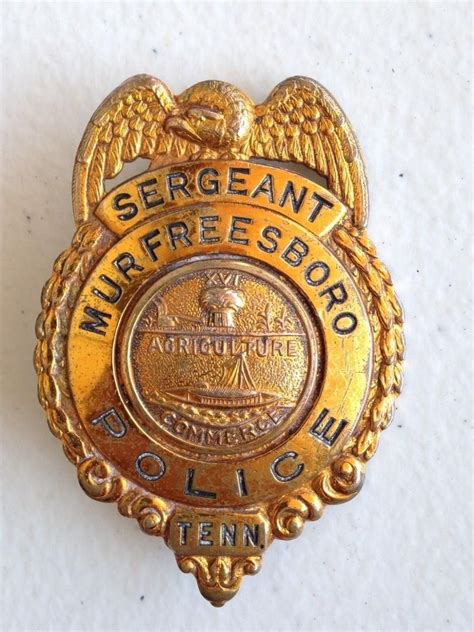 Antique / Vintage Police Sergeant Badge from 1890-1910 City of Murfreesboro, Tn. | #1856501829 ...