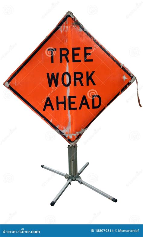 TREE WORK AHEAD Signahead, Alert, Industrial, Isolated, Landscaping, Neighborhood, Orange ...