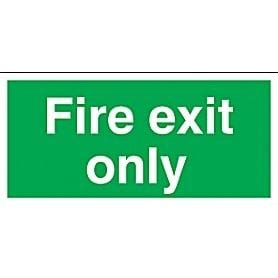 Fire Exit Only | Awareness & Safety Signs