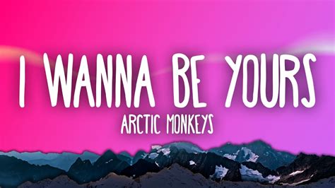 Arctic Monkeys - I Wanna Be Yours - YouTube Music