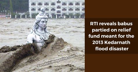 RTI reveals babus partied on relief fund meant for the 2013 Kedarnath flood disaster | Sanskriti ...