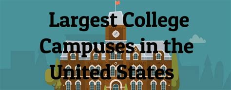 10 Largest College Campuses in the United States - Largest.org