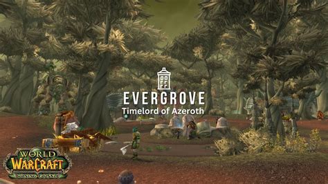 Let's Play World of Warcraft - Evergrove - Timelord of Azeroth - Lore ...