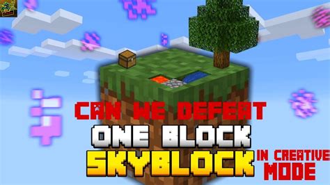 Can You Defeat One Block Skyblock In Creative Mode!! - YouTube