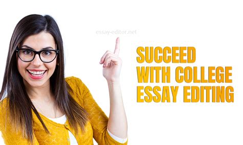 College Essay Editing: Success Is Within Reach | essay-editor.net