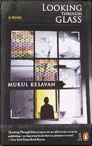 Looking Through Glass: KESAVAN, Mukul: 9780143100744: Amazon.com: Books