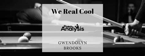 We Real Cool by Gwendolyn Brooks - Poem Analysis