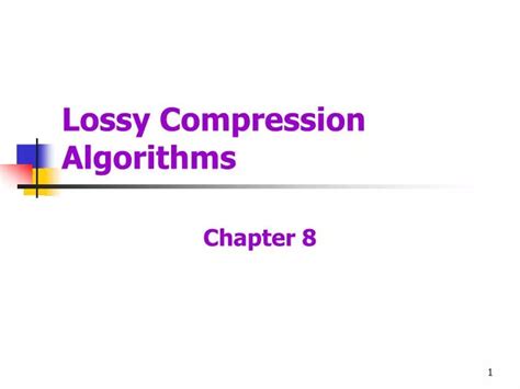 PPT - Lossy Compression Algorithms PowerPoint Presentation, free ...