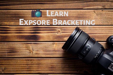 Exposure Bracketing - What is It & How to Use It? - PhotographyAxis