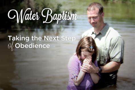 Water Baptism: Taking the Next Step of Obedience | Water baptism, Baptism quotes, River quotes