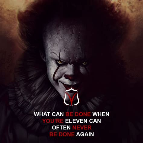 What Can Be Done Can Often Never Be Done Again | IT Movie Quotes by Stephen King | VOLOSTONE ...