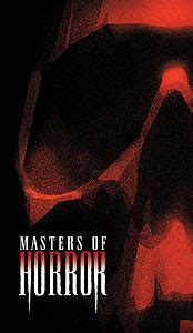 Masters of Horror - Wikipedia, the free encyclopedia