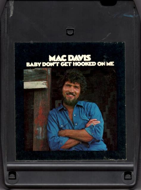 Mac Davis - Baby Don't Get Hooked On Me (1972, 8-Track Cartridge) | Discogs