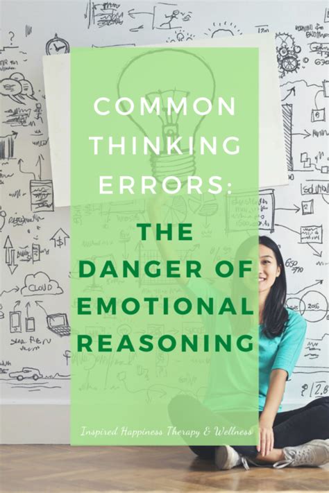 The Danger of Emotional Reasoning | Inspired Happiness Therapy LLC