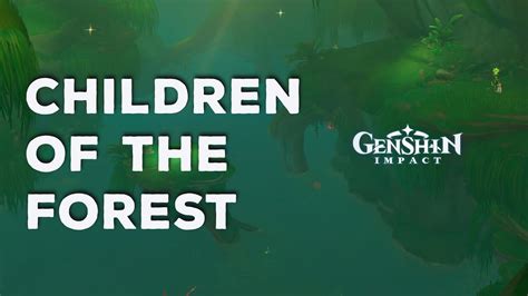 Children of the Forest || Dream Nursery || Genshin Impact 3.0 - YouTube