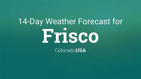 Frisco, Colorado, USA 14 day weather forecast