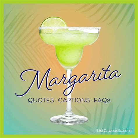 Margarita Quotes, Captions, FAQs (For a Salty Sip of Sunshine!)