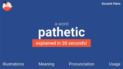 PATHETIC - Meaning and Pronunciation - YouTube