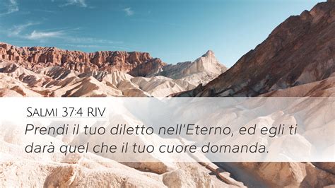 Salmi 37:4 RIV Desktop Wallpaper - Prendi il tuo diletto nell’Eterno, ed egli ti