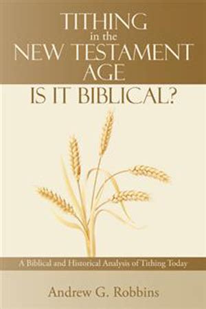 Tithing in the New Testament Age: Is It Biblical? - Andrew Robbins ...