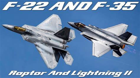 F-22 Raptor And F-35 Lightning II - An Overview of Two Advanced American Aircraft - YouTube