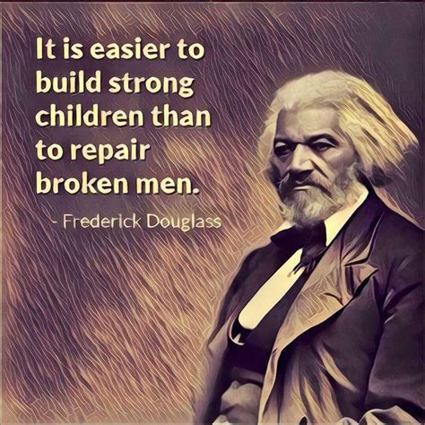 Broken men | Broken man, Frederick douglass, Men