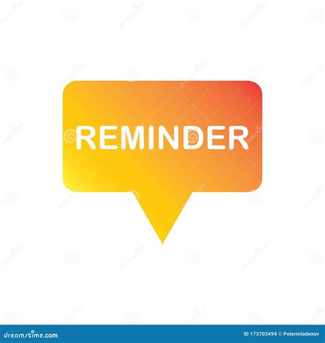 Reminder Sign in Colorful Speech Bubble. Vector Illustration for Label, Poster, Banner, Symbol ...