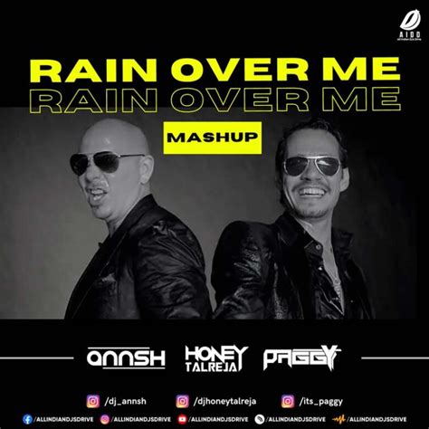 Rain Over Me (2023) - DJ Annsh X Honey Talreja X Paggy