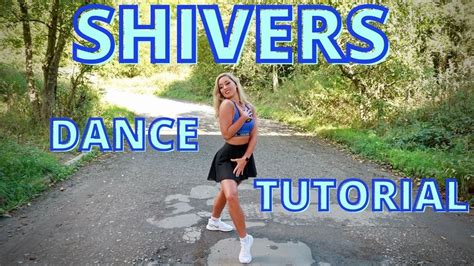 ED SHEERAN SHIVERS DANCE TUTORIAL FOR BEGINNERS - YouTube