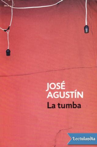 La tumba - José Agustín - Descargar epub y pdf gratis | Lectulandia