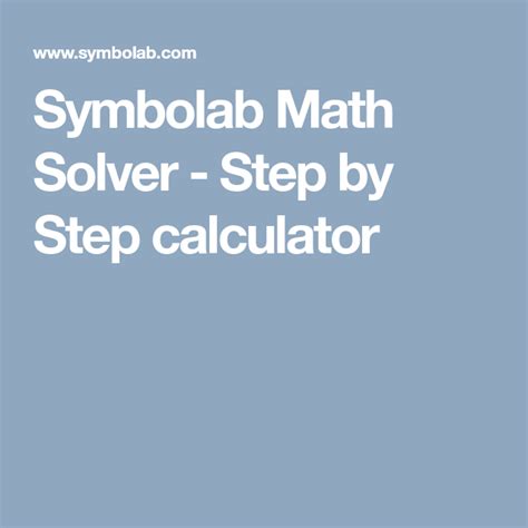 Symbolab Math Solver - Step by Step calculator | Math solver, Math ...