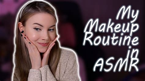 ASMR My Makeup Routine - YouTube