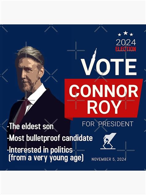 "Connor Roy For President" Poster for Sale by screamingbyron | Redbubble