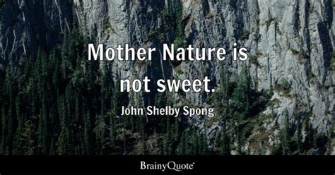 Mother Nature Quotes - BrainyQuote