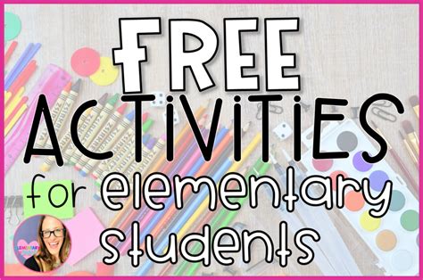 Free Activities for Elementary Students - Elementary at HEART