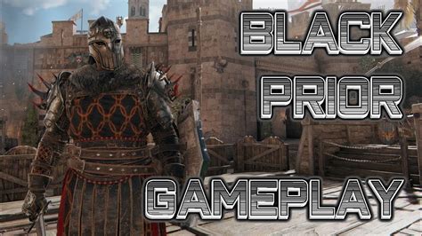 Black Prior Duels Gameplay | For Honor - YouTube