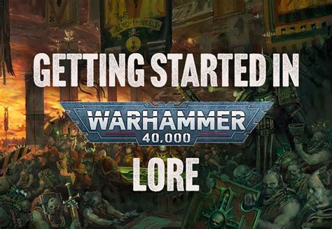 Getting Started in Warhammer 40k: Lore - The Wargame Explorer
