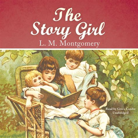 The Story Girl - Sesli Kitap - L. M. Montgomery - Storytel