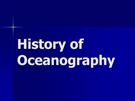 PPT - History of Oceanography PowerPoint Presentation, free download - ID:7011245