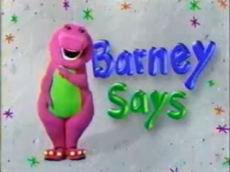 Barney Says - Barney&Friends Wiki