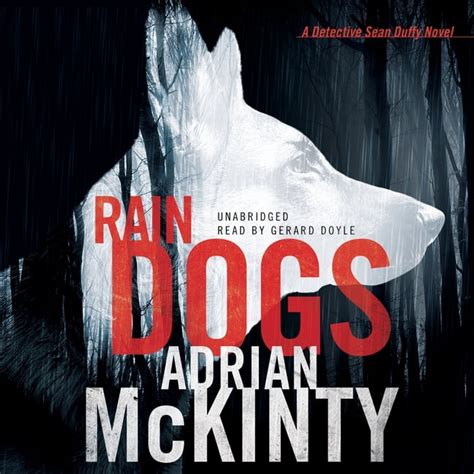 Sean Duffy Series, 5: Rain Dogs: A Detective Sean Duffy Novel ...