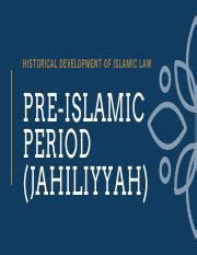 Period of Jahiliyyah canva notes.pdf - HISTORICAL DEVELOPMENT OF ISLAMIC LAW PRE-ISLAMIC PERIOD ...