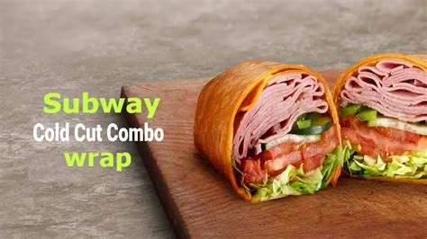 How many Calories in Subway Cold Cut Combo Wrap & Nutrition Facts